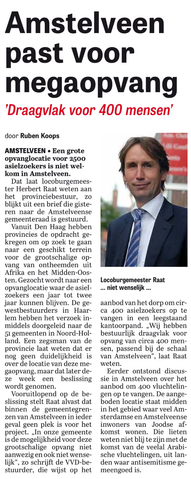 2015-27-10; De Telegraaf: Herbert Raat over vluchtelingen in Amstelveen. Geen megaopvang